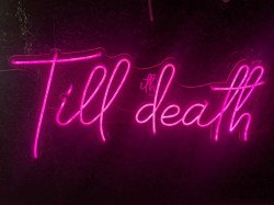 Till Death Neon Sign