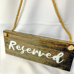 *Reserved Sign, Hanging